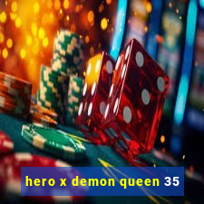 hero x demon queen 35